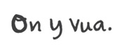 On y vua.（オニヴァ）